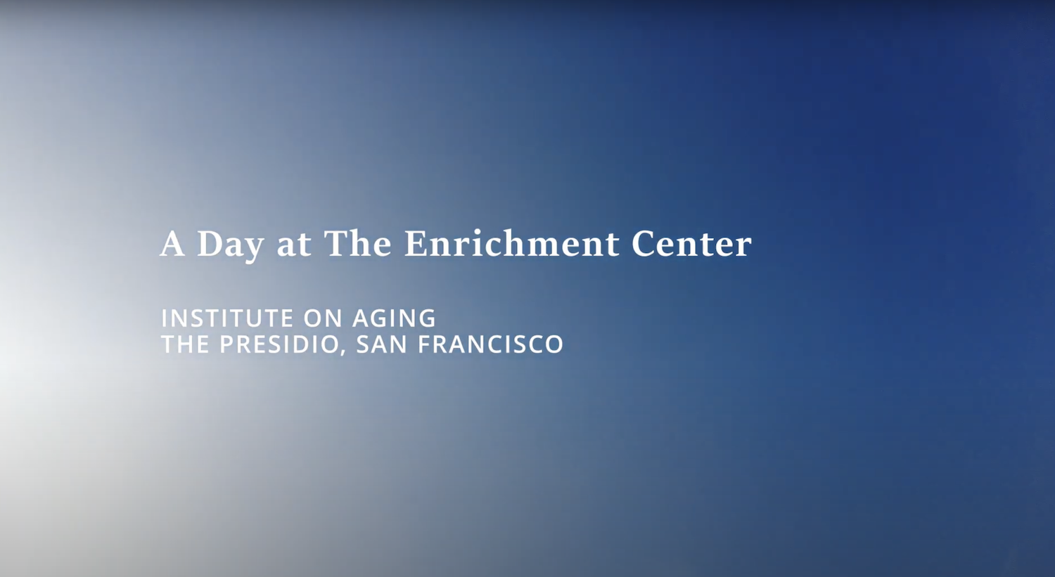 A Day At The Enrichment Center